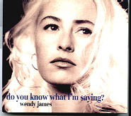 Wendy James - Do You Know What I'm Saying CD 1